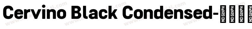 Cervino Black Condensed字体转换